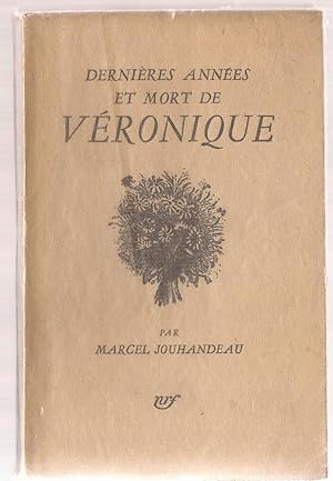 dernières années et Mort de VÉRONIQUE