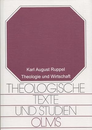 Bild des Verkufers fr Theologie und Wirtschaft: Konzepte protestantischer Wirtschaftsethik zwischen Aufklrung und Industrialisierung. (= Theologische Texte und Studien, Band 7). zum Verkauf von Buch von den Driesch