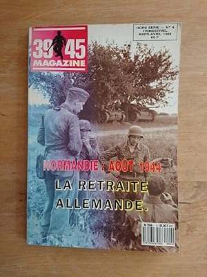 Normandie Aout 1944 - La Tetraite Allemande