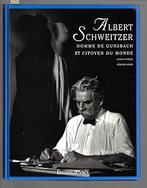 Seller image for Albert Schweitzer: Homme de Gunsbach et citoyen du monde (French Edition) for sale by Bouquinerie Le Fouineur