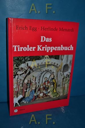 Image du vendeur pour Das Tiroler Krippenbuch. Die Krippe von den Anfngen bis zur Gegenwart. mis en vente par Antiquarische Fundgrube e.U.