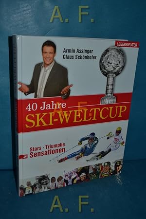 Bild des Verkufers fr 40 Jahre Ski-Weltcup : Stars, Triumphe, Sensationen. zum Verkauf von Antiquarische Fundgrube e.U.