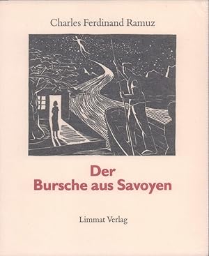 Bild des Verkufers fr Der Bursche aus Savoyen. (Aus d. Franz. von Hanno Helbling). zum Verkauf von Antiquariat Reinhold Pabel