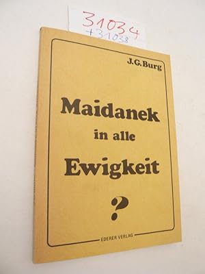 Bild des Verkufers fr Maidanek in alle Ewigkeit? Dieses Buch wird von uns nur zur staatsbrgerlichen Aufklrung und zur Abwehr verfassungswidriger Bestrebungen angeboten (86 StGB) zum Verkauf von Galerie fr gegenstndliche Kunst