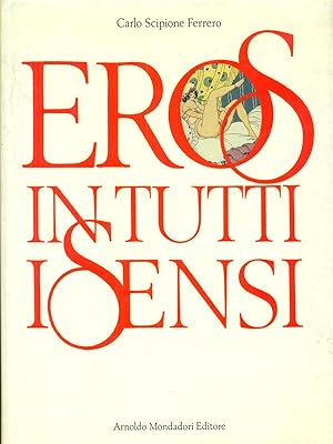 Eros in tutti i sensi