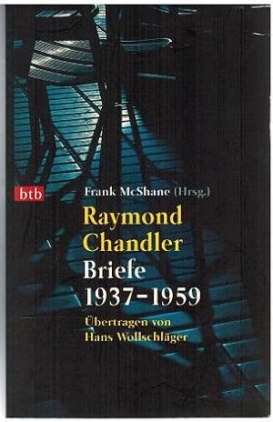 Seller image for Raymond Chandler. Briefe 1937 - 1959. Ausgewhlt und herausgegeben von Frank MacShane. Deutsch von Hans Wollschlger. for sale by Antiquariat Appel - Wessling