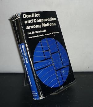 Image du vendeur pour Conflict and Cooperation Among Nations. [By Ivo D. Duchacek]. mis en vente par Antiquariat Kretzer