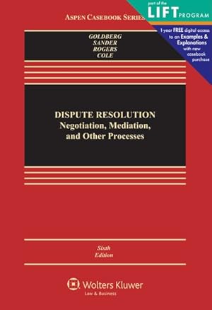 Seller image for Dispute Resolution : Negotiation, Mediation, Arbitration, and Other Processes for sale by GreatBookPrices