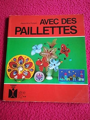 Bild des Verkufers fr AVEC DES PAILLETTES zum Verkauf von LE BOUQUINISTE