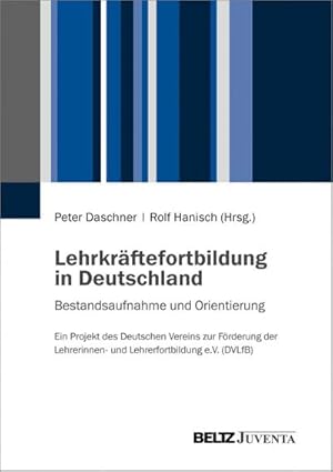 Bild des Verkufers fr Lehrkrftefortbildung in Deutschland : Bestandsaufnahme und Orientierung zum Verkauf von AHA-BUCH GmbH