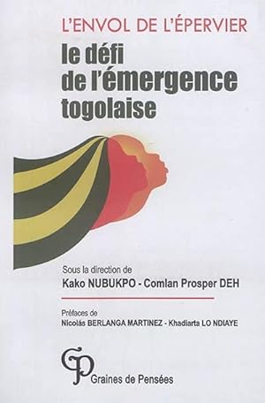 Image du vendeur pour L'envol de l'pervier : le dfi de l'mergence togolaise mis en vente par Tamery