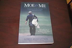 MOE & ME Encounters With Moe Norman Golf's Mysterious Genius