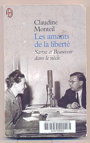 Les amants de la liberte : Sartre et Beauvoir dans le siecle