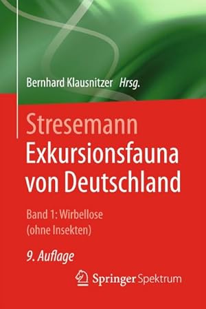 Bild des Verkufers fr Stresemann - Exkursionsfauna von Deutschland. Band 1: Wirbellose (ohne Insekten) zum Verkauf von AHA-BUCH GmbH