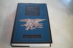 Seller image for Navy SEALS A HISTORY PART III Post Vietnam To Present for sale by Masons' Books