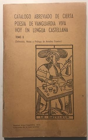 Seller image for Catlogo abreviado de cierta poesa de vanguardia viva en lengua castellana Tomo II for sale by Largine