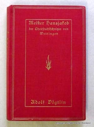 Bild des Verkufers fr Meister Hansjakob, der Chorstuhlschnitzer von Wettingen. Kulturgeschichtliche Novelle. 10. Auflage. Bern, Bircher, (1926). Kl.-8vo. Mit Portrt. 300 S. Or.-Lwd. mit Goldprgung. (Gesammelte Werke, 1). - Papier leicht gebrunt. zum Verkauf von Jrgen Patzer