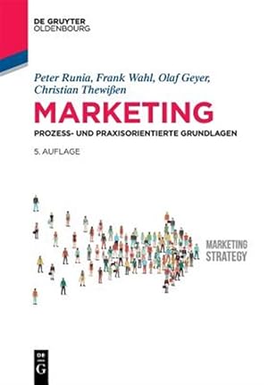 Image du vendeur pour Marketing : Prozess- Und Praxisorientierte Grundlagen -Language: german mis en vente par GreatBookPrices