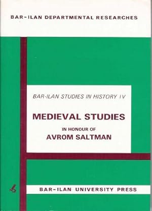 Seller image for Medieval studies in honour of Avrom Saltman (Bar-Ilan studies in history) for sale by Joseph Burridge Books