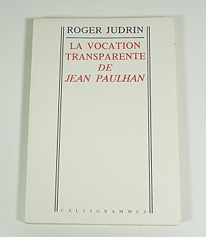 Image du vendeur pour La Vocation transparente de Jean Paulhan mis en vente par Librairie L'Autre sommeil