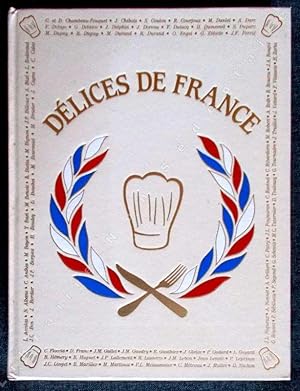 Image du vendeur pour Dlices de France - Desserts Chauds Glacs Desserts Glacs petits fours ( Tome V ) mis en vente par ARTLINK