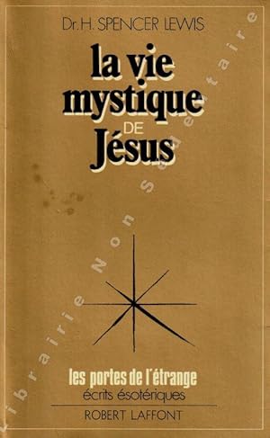 Imagen del vendedor de Le vie Mystique de Jsus a la venta por ARTLINK
