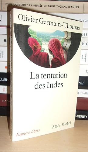 Seller image for LA TENTATION DES INDES for sale by Planet's books