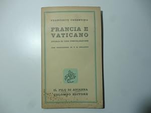 Bild des Verkufers fr Francia e Vaticano. Storia di una conciliazione zum Verkauf von Coenobium Libreria antiquaria