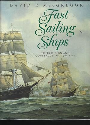 Seller image for FAST SAILING SHIPS Their Design and Construction, 1775-1875 for sale by Chaucer Bookshop ABA ILAB