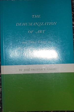 Immagine del venditore per The Dehumanization of Art and Other Essays on Art, Culture, and Literature venduto da eclecticbooks