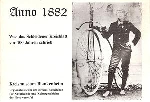 Anno 1882. Was das Schleidener Kreisblatt vor 100 Jahren schrieb. (Katalog zur Ausstellung 1982).