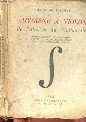 Imagen del vendedor de L'hygine du violon de l'Alto et du violoncelle a la venta por Le-Livre