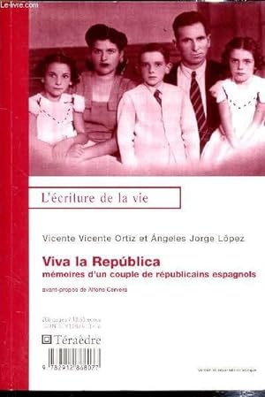 Immagine del venditore per Viva la rpublica - Mmoires d'un couple de rpublicains espagnols venduto da Le-Livre