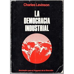 Seller image for LA DEMOCRACIA INDUSTRIAL for sale by Librera Salamb