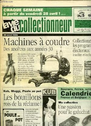 Immagine del venditore per La vie du collectionneur n 80 - Toymania d'avril : tradition respecte, J'ai mordy a l'hameon du galuchat, Kub, Maggi et Poule au Pot, sacrs bouillons, Elections d'hier, candidats loufoques au programmes, Les premires machines a coudres venduto da Le-Livre