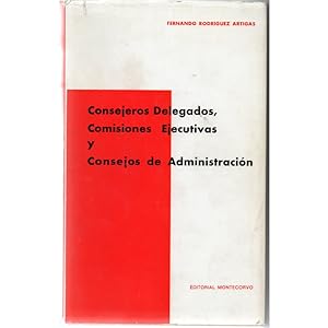 Imagen del vendedor de CONSEJEROS DELEGADOS, COMISIONES EJECUTIVAS Y CONSEJOS DE ADMINISTRACIN a la venta por Librera Salamb