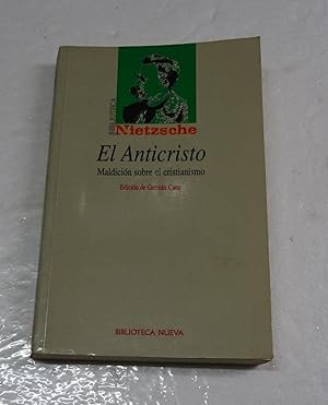 Imagen del vendedor de EL ANTICRISTO. MALDICION SOBRE EL CRISTIANISMO. a la venta por Librera J. Cintas