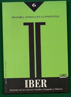 Seller image for HISTORIA ANTIGUA EN LA ENSEANZA. (Iber, didctica de las ciencias sociales, geografa e historia. N 6. Octubre 1995) for sale by Librera DANTE