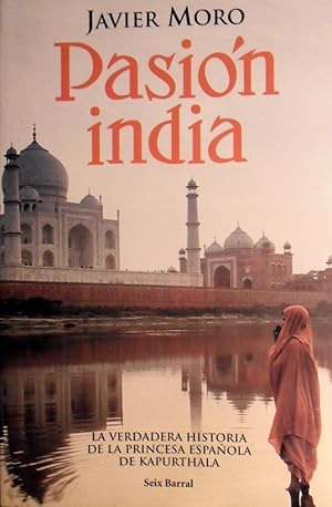 Image du vendeur pour PASIN INDIA La Verdadera Historia De La Princesa Espaola De Kapurthala mis en vente par La Bodega Literaria