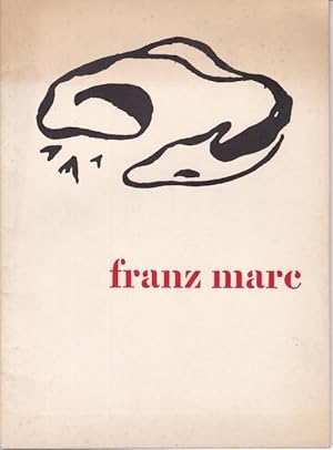 Image du vendeur pour Franz Marc. Ausstellungskatalog mis en vente par Graphem. Kunst- und Buchantiquariat