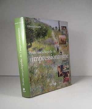 Petite encyclopédie de l'impressionnisme