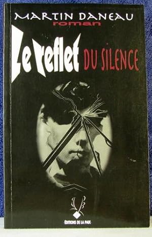 Le Reflet du Silence