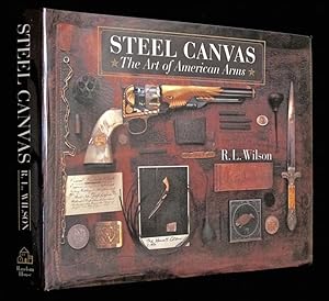 Steel Canvas: The Art of American Arms