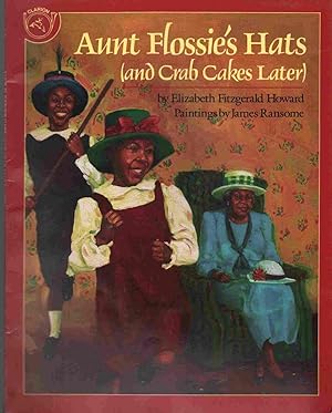 Seller image for AUNT FLOSSIE'S HATS (And Crab Cakes Later) for sale by The Avocado Pit