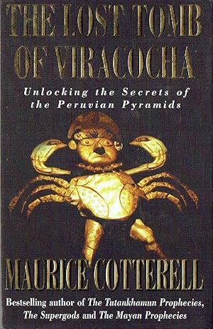 The Lost Tomb of Viracocha: Unlocking the Secrets of the Peruvian Pyramids