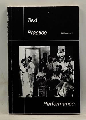 Imagen del vendedor de Text, Practice, Performance: The Journal of the Center for Intercultural Studies in Folklore and Ethnomusicology, The University of Texas at Austin. Number 1 (1999) a la venta por Cat's Cradle Books