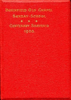 Imagen del vendedor de Dukinfield Old Chapel Sunday School : Centenary Souvenir 1900 a la venta por Godley Books