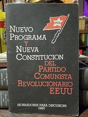 Nuevo Programa y Nueva Constitucion del Partido Comunista Revolucionario EEUU