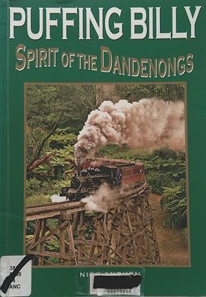 Seller image for Puffing Billy: Spirit of The Dandenongs. for sale by Banfield House Booksellers