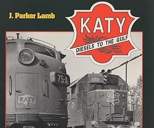 Katy: Diesels to the Gulf